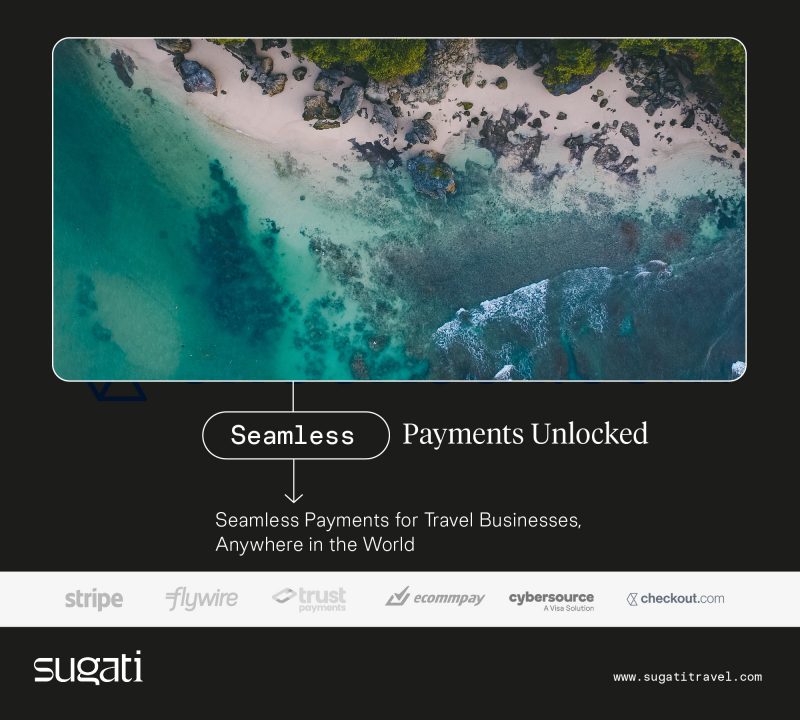 Seamless Payments for Travel Businesses, Anywhere in the World